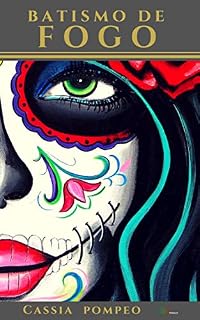 Livro Batismo de fogo (Coleção Catrina Livro 1)