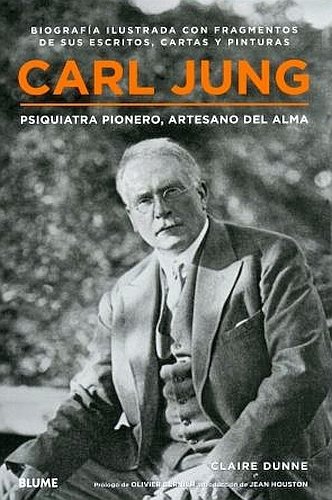 Carl Jung: Psiquiatra pionero, artesano del alma (Spanish Edition), by Claire Dunne