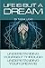 LIFE IS BUT A DREAM: Understanding Your Self Through Understanding Your Dreams (DreamwWalkers) by Tarak Uday