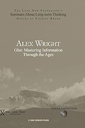 Alex Wright: Glut: Mastering Information Through