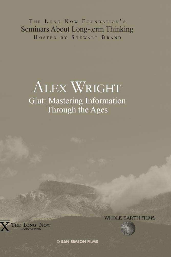 Alex Wright: Glut: Mastering Information Through