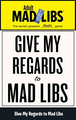 Give My Regards to Mad Libs (Adult Mad Libs) by Francesco Sedita, Douglas Yacka