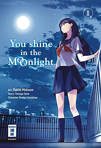You Shine In The Moonlight 01 Sano Tetsuya Loundraw Amazon Com Books