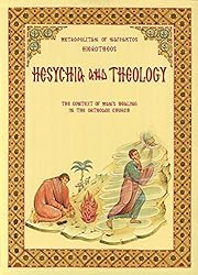 Hesychia and Theology: The Context for Man's