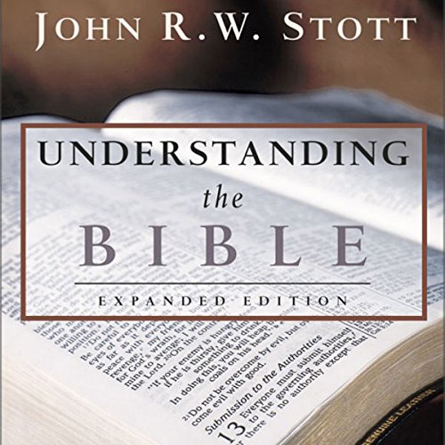 Understanding the Bible by John R. W. Stott
