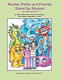 Rachel, Pedro and Friends Stand Up Straight: An Activity Book by 