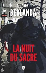 La nuit du sacre par Thierry Berlanda La nuit du sacre par Berlanda