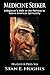 Medicine Seeker: A Beginner's Walk on the Pathway to Native American Spirituality by Stan E Hughes