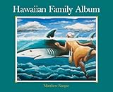 Hawaiian Family Album by Matthew Kaopio