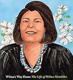 Wilma's Way Home: The Life of Wilma Mankiller (Big Words)