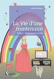 La  Vie d'une trentenaire