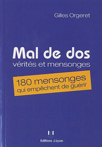 Mal au dos, vérités et mensonges