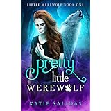 Pretty Little Werewolf: Young Adult Shifter Fantasy