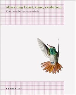 Observing Beast Time Evolution Kunst Und Naturwissenschaft Art And Natural Science Amazon De Falat Elke Kunz Sabine M Falat Elke Geller Frederico Kunz Sabine M Vespermann Jurgen Bucher