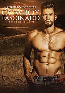 Livro Cowboy Fascinado (Série Fox Livro 3)