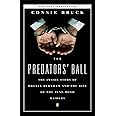 The Predators' Ball: The Inside Story of Drexel Burnham and the Rise of the JunkBond Raiders