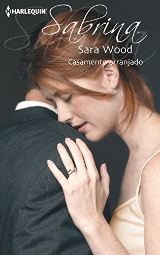 Casamento arranjado (Sabrina) (Portuguese Edition)