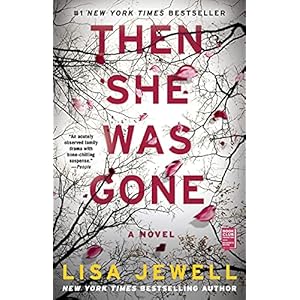 Then She Was Gone: A Novel