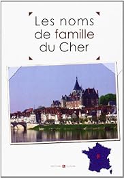 Les  noms de famille du Cher
