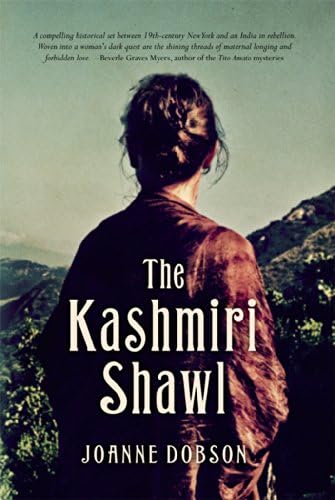 The Kashmiri Shawl: A Novel