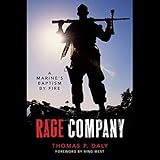 Rage Company: A Marine's Baptism By Fire
