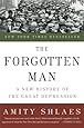 The Forgotten Man: A New History of the Great Depression