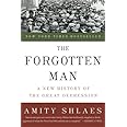 The Forgotten Man: A New History of the Great Depression