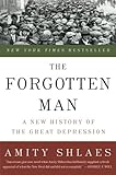 The Forgotten Man: A New History of the Great Depression