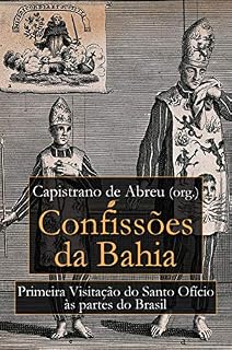 Livro Confissões da Bahia: Primeira Visitação do Santo Ofício às Partes do Brasil