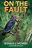 On The Fault by Ronald J Wichers