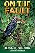 On The Fault by Ronald J Wichers
