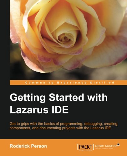 D0wnl0ad Getting Started with Lazarus IDE<br />[E.P.U.B]