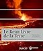 Le beau livre de la Terre : De la formation du système solaire à nos jours by 