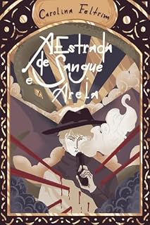 Livro A Estrada de Sangue e Areia (Por Dentro das Cinco Terras de Lacrimosa Livro 1)