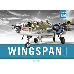 Wingspan: Vol. 1: 1:32 Aircraft Modelling
