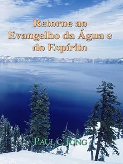 Livro Retorne ao Evangelho da Água e do Espírito