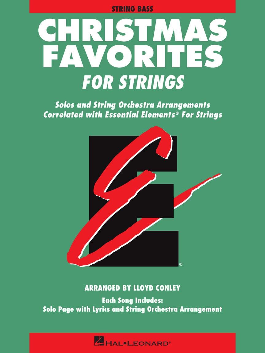 Essential Elements Christmas Favorites for Strings. Double Bass Solo. Part: String Bass (Essential Elements for Strings)
