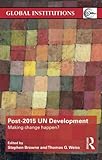 Image de Post-2015 UN Development: Making Change Happen? (Global Institutions)