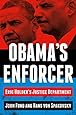 Obama's Enforcer: Eric Holder's Justice Department