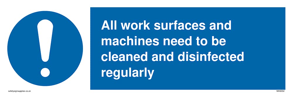 Work surfaces and machine need to be disinfected regularly Sign - 300x100mm - L31