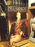 Metternich: The First European