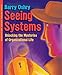 Seeing Systems: Unlocking the Mysteries of Organizational Life