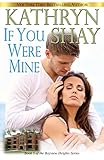If You Were Mine (Bayview Heights Book 5)