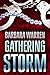 The Gathering Storm - The truth can set you free. It can also kill you.