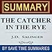The Catcher in the Rye: by J.D. Salinger - Summary, Review & Analysis