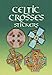 Celtic Crosses Stickers (Dover Stickers)