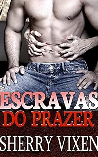 Livro Escravas do prazer: Contos de submissão (Primeira vez BDSM Homem Mais Velho/Mulher Mais Nova)