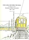 Ride a Mile and Smile the While: A History of the Phoenix Street Railway, 1887-1948