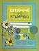 Designing with Stamping (Bringing the Art of Stamping to the World of Scrapbooking) by 