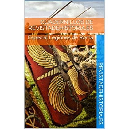 Cuadernillos de Revistadehistoria.es: Especial Legiones de Roma (1 nº 8) Cuadernillos de Revistadehistoria.es: Especial Legiones de Roma (1 nº 8)